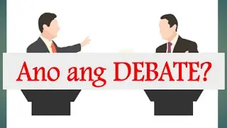 DEBATE O PAKIKIPAGTALO | Kahulugan at Kaugnay na Kaalaman