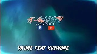 MASHUP CHILLOVE - ( DJ VILONE Feat KUSWONE ) 2025