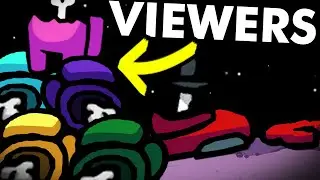 We DECIMATED Our Viewers! | Community Among Us
