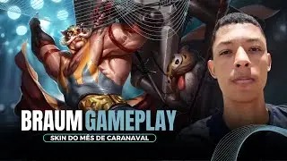 SKIN DE FEVEREIRO(CARNAVAL) - BRAUM GAMEPLAY - LEAGUE OF LEGENDS WILD RIFT
