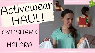 GYMSHARK + HALARA activewear try-on haul! My new dance clothes - sports bra, tops and leggings!