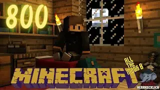 WOW ! Was ein Meilenstein ! #800 - MINECRAFT ATM 8 🌍 [LET’S PLAY]