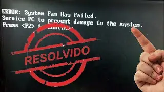 System fan has failed! Como resolver isso.