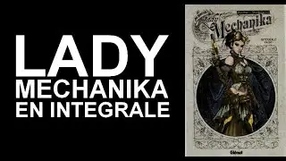 LADY MECHANIKA en intégrale le 13 Novembre 2025 chez Glénat !