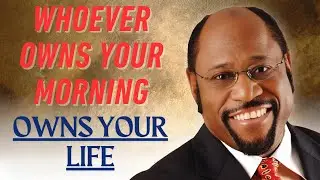 OWN Your MORNING or Lose Your Day: The Kingdom Law of FIRST | Dr Myles Munroe