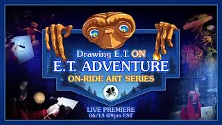 Drawing E.T. ON E.T. ADVENTURE 💥👽🎨 | ON RIDE ART Series