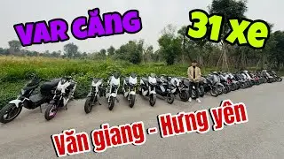 Off Xe Điện || 34 chiếc Xe Điện có mặt tại Văn Giang Hưng Yên
