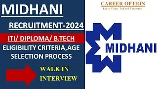 MIDHANI WALK IN INTERVIEW (PSU) | (Salary -28800-57700) | midhani recruitment 2024 |