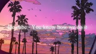𝐈𝐜𝐞 𝐜𝐮𝐛𝐞 - 𝐲𝐨𝐮 𝐤𝐧𝐨𝐰 𝐡𝐨𝐰 𝐰𝐞 𝐝𝐨 𝐢𝐭 (𝐬𝐥𝐨𝐰𝐞𝐝-𝐫𝐞𝐯𝐞𝐫𝐛)