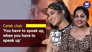 Speak up when you have to, Deepti Sati & Arya to peers | Celeb chats | In movie