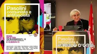 Angelo D'Orsi. Pasolini comunista antifascista