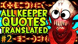 ALL KEEPER QUOTES TRANSLATED!! Banish Apothicons to the Void & More (Keeper Language #2)