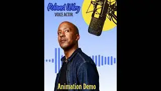 Animation VO Demo - Roland Wiley | Produced by @VoiceMasters #animationvoiceactor