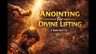 THE ANOINTING THAT LIFTS: Breaking the Yoke of Stagnation | Day 7