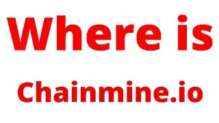 Where is chainmine. io now?  | Earn Now BD