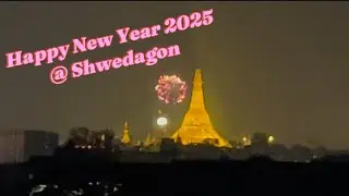 Yangon - 🇲🇲- Happy New Year 2025 in Myanmar @ Shwedagon | Pai11 - EP18