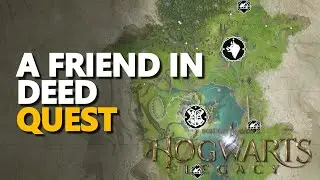 A Friend in Deed Hogwarts Legacy