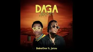 BabaOne - Daga Allah Ne [Audio] feat Jatau
