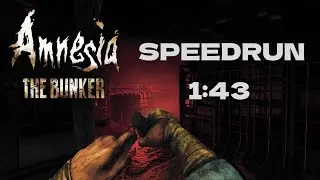 Amnesia: The bunker speedrun 1:43