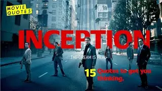 Inception: 15 quotes to get you thinking