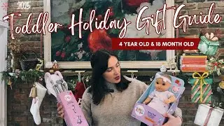Holiday Toddler Gift Guide 2025 | 18 Month Girl & 4 Year Old Boy Favorites! 🎁✨