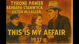 This Is My Affair (1937) [4K-Colorized] #20thCenturyFox #McKinleyEra #UndercoverStory