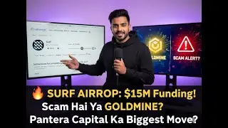 SURF AiRdrop Backed By Pantera And Coinbase Ventures| $15M Funding| Scam Hai Ya Goldmine?