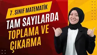 7. Sınıf Matematik | Tam Sayılarda Toplama ve Çıkarma