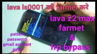 lava Z2 max hard reset, frp bypass,ls0001/how to farmet ,frp lava Z2 max/lava Z2 max frp umt.