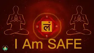 Root Chakra Meditation & Sleep Music ☯ I Am Safe ☯ I am Protected ☯ Muladhara Healing & Balancing