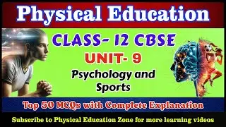 Psychology & Sports | Class 12 Physical Education Unit 9 | Most Important MCQs with Explanations