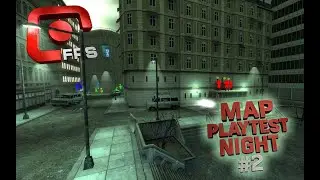 eFPS Map Contest | Playtest Night #2 | HL2DM