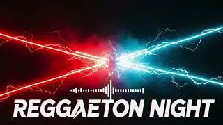Reggaeton Night 🔥 Neon Party Bass for Late Night Vibes