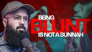 Being BLUNT is NOT Sunnah || Wednesday Night Exclusive 