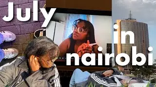 July in Nairobi ‧₊ ᵎᵎ 🍒 ⋅ ˚✮