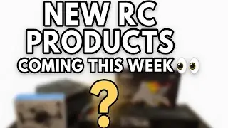 NEW RC Products Coming This Week 👀