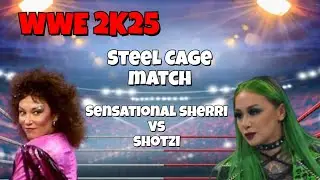 WWE 2K25 Steel Cage Match sensational Sherri VS Shotzi