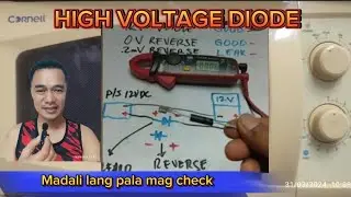 PAANO MAG CHECK NG HIGH VOLTAGE DIODE NG MICROWAVE OVEN