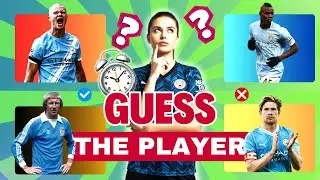 🔥Football Club Quiz Guess the Player – 🎯Ultimate 100 Manchester City Challenge!