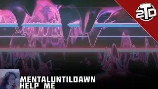 [Industrial] - MentalUntilDawn - Help Me [2 Tops Down Release]