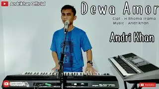 DEWA AMOR [ H.Rhoma Irama ] Cover By Andrikhan