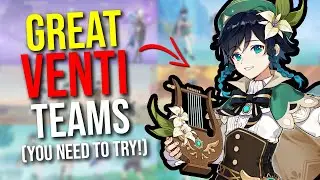 GREAT Venti Teams YOU NEED to TRY! | Genshin Impact