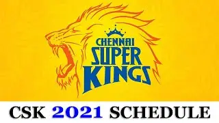 CHENNAI SUPER KINGS 2021 SCHEDULE | CSK TIME TABLE 2021 | #IPL #CSK #IPL2021