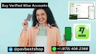 Buy Verified Wise Accounts &ndash; Secure & Trusted