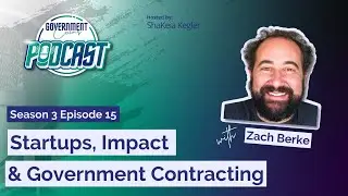 Startups, Impact & Government Contracting with Zach Berke