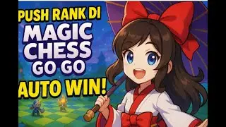 LIVE PUSH RANK MAGIC CHESS #mcggidcreator  #magicchessgogo