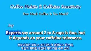 ☕ How Many Cups of Coffee Are Too Many? | Real English Conversation