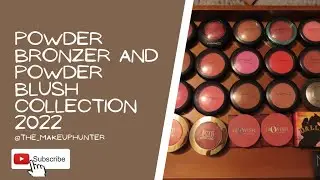 Powder Bronzer and Powder Blush Collection 2022 (with swatches)