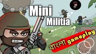 MINI MILITIA || BANGLA GAMEPLAY || BEST OLD GAME || TOMADER GAMER