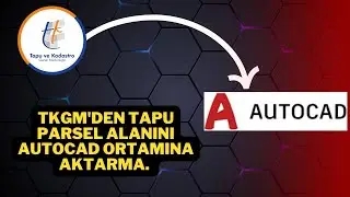 TKGM'den tapu parsel alanını AUTOCAD ortamına aktarma.